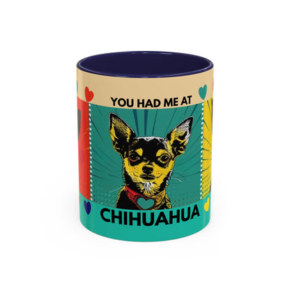 You Had Me At Chihuahua Mug | Accent Coffee Mug, Color Accent