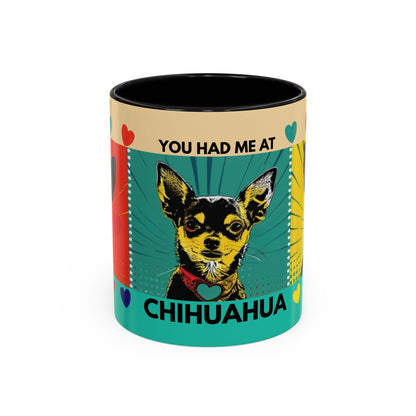 You Had Me At Chihuahua Mug | Accent Coffee Mug, Color Accent