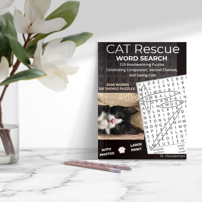 Cat Rescue Word Search Large Print Puzzles: Relaxing Word Search Puzzles With Heartwarming Photos & Stories Celebrating Cat Rescuers and Second Chances